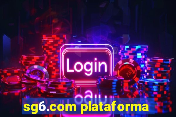 sg6.com plataforma